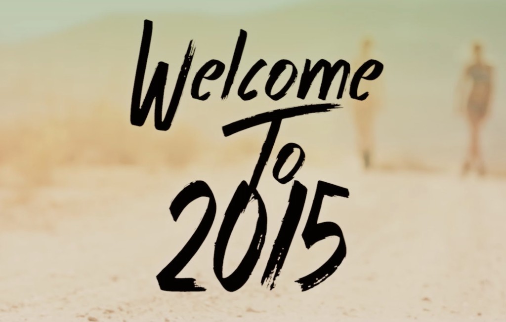 welcome to 2015 - Welcome to 2015!