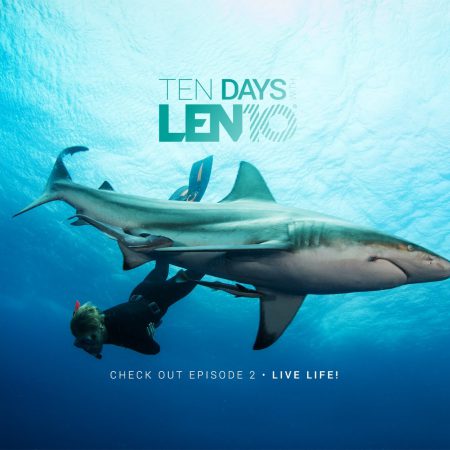 ten days with len10 ep2 live lif1 450x450 - Ten Days with LEN10 - Ep#2: Live Life!