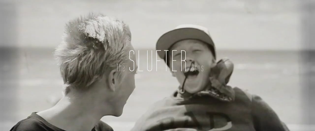 the slufter bros - The Slufter Bros