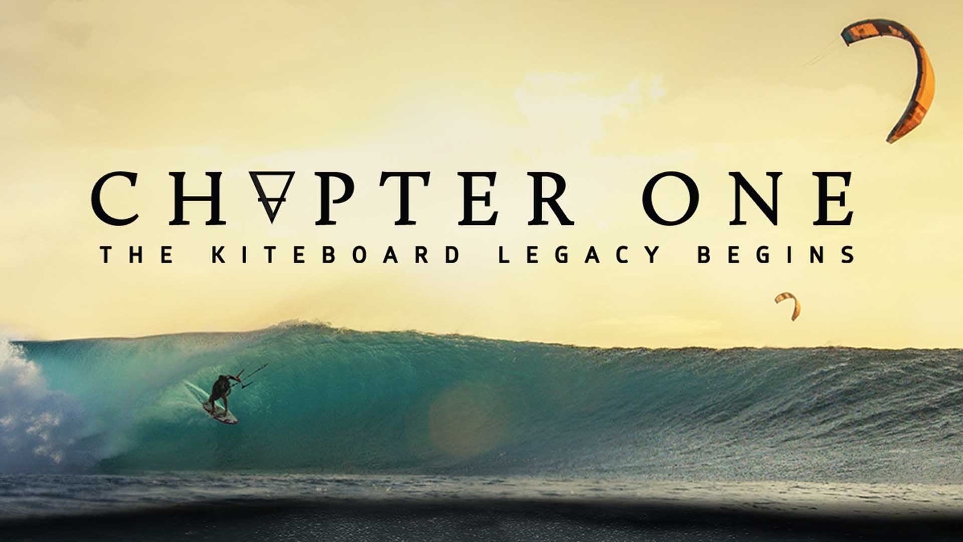chapter one kiteboard legacy beg - Chapter One - Kiteboard Legacy Begins Trailer release