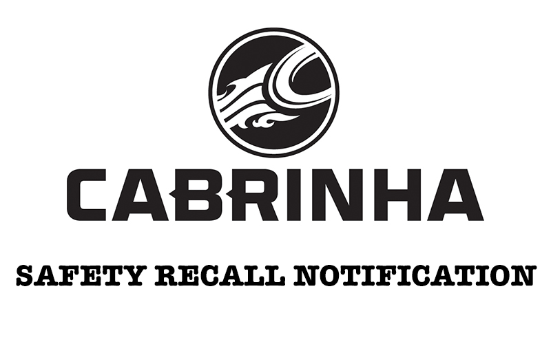CAB SAFETY - Cabrinha: Safety Recall Notice