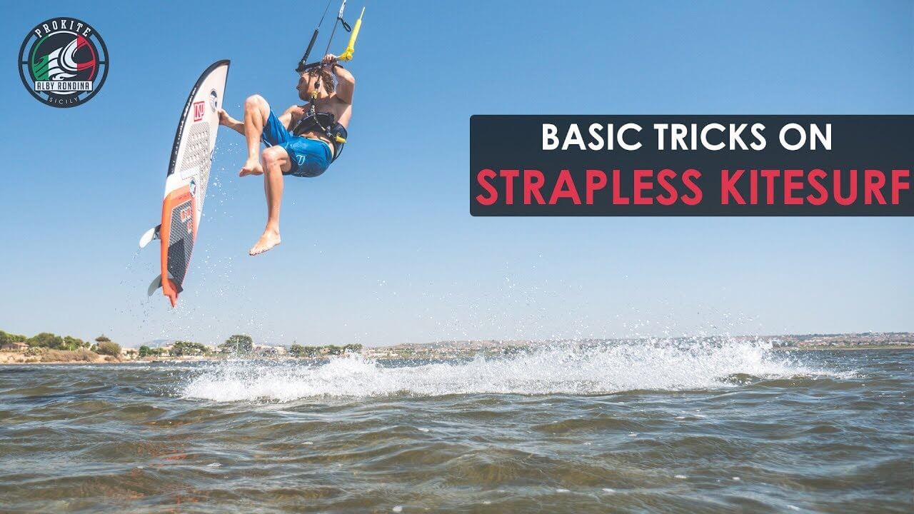 strapless kitesurf basic tricks - Strapless Kitesurf - Basic Tricks