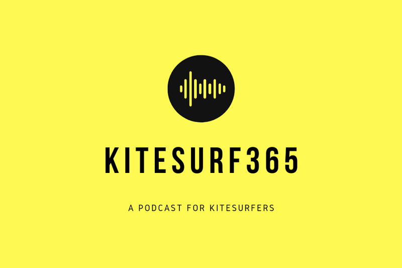 podcast - Kitesurf365 x TheKiteMag