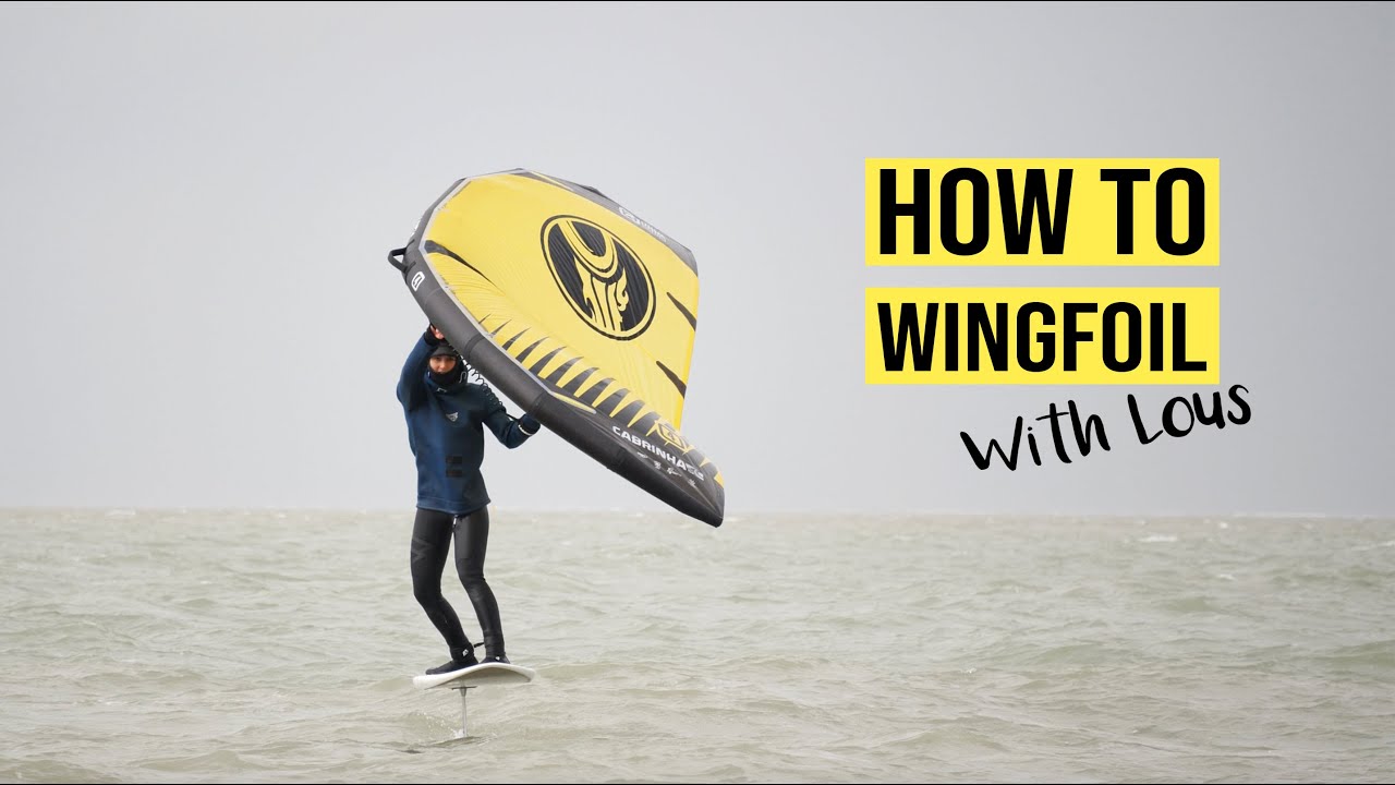 how to wingfoil with lous - HOW TO WINGFOIL - with Lous