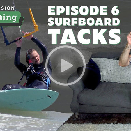 Kitesofaing 450x450 - KiteSOFAing Episode 6: Surfboard Tacks Kitesurfing