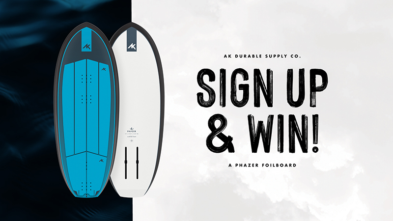 AK Sign Up and Win Home copy - Win an AK Phazer v2 Foilboard